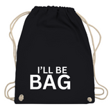 Turnbeutel "Ill be bag"