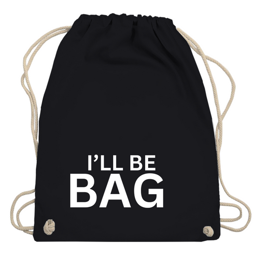 Turnbeutel "Ill be bag"