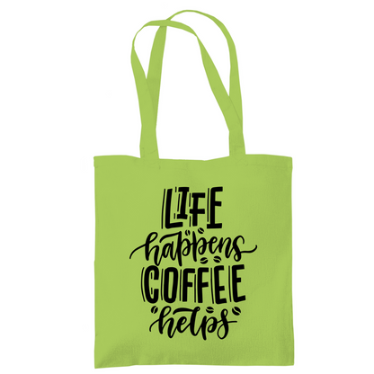 Tragetasche "Life happens"