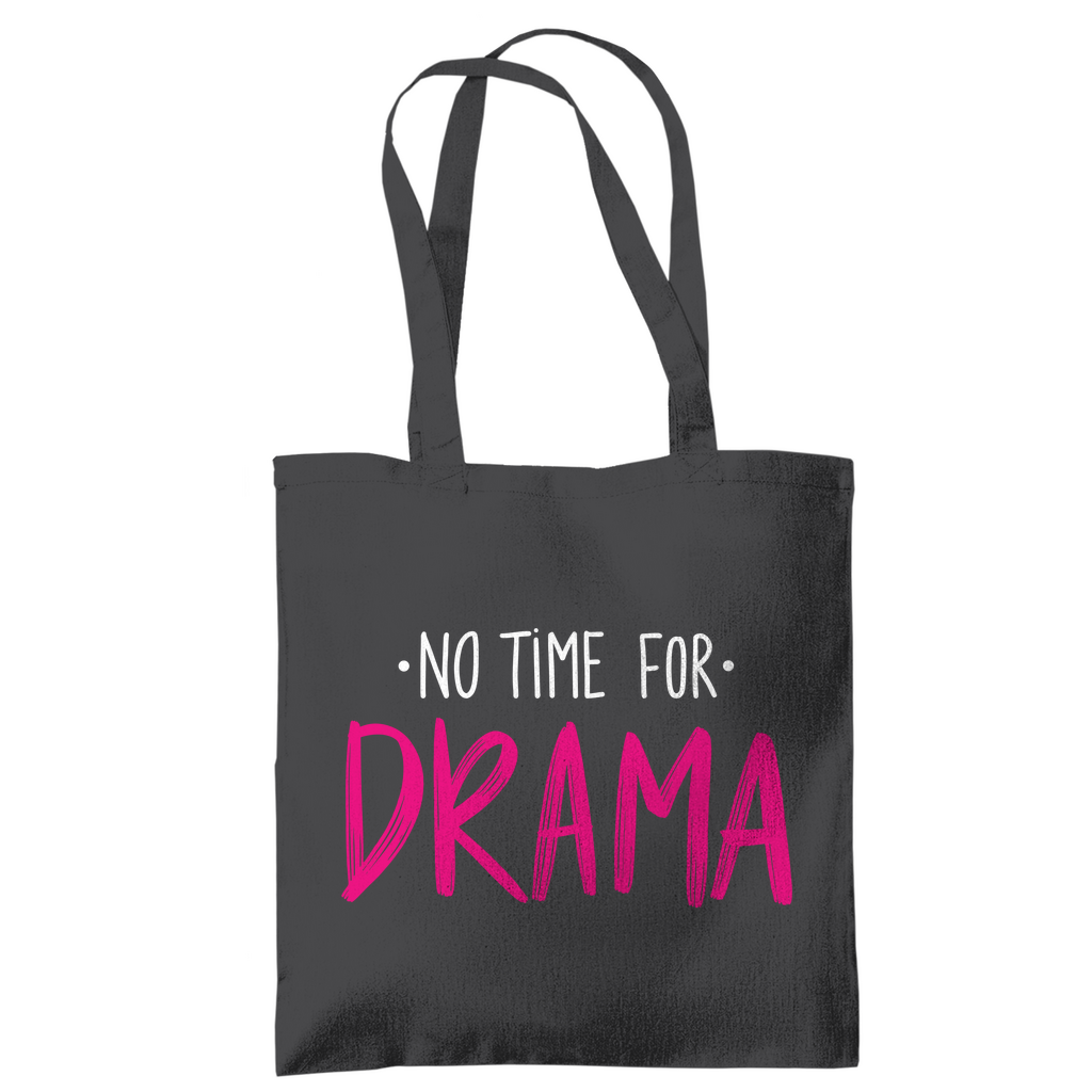 Tragetasche "No Time for Drama"