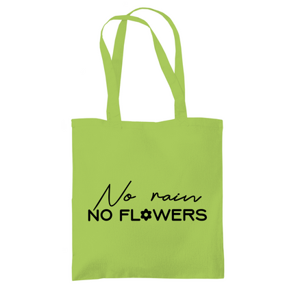 Tragetasche "No rain no flowers"
