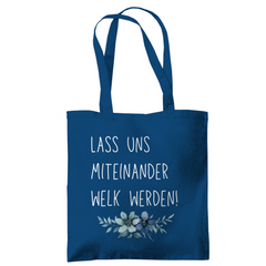 Tragetasche "lass uns miteinander Welk werden" - Grafikmagie