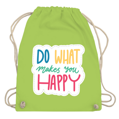 Turnbeutel "Do what makes you Happy"