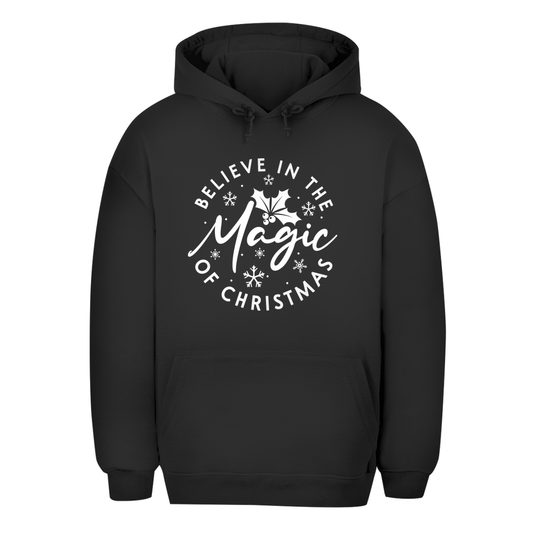 Unisex Oversize Hoodie "Belive in the Magic..."