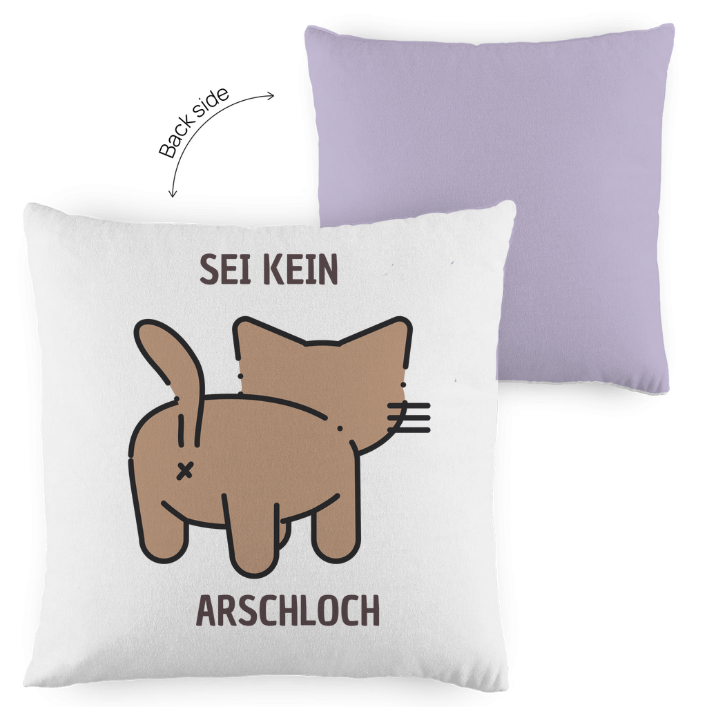 Kopfkissen zweifarbig "Sei kein Arschloch" - Grafikmagie