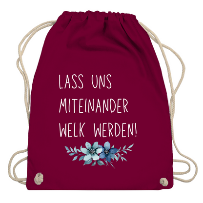 Turnbeutel "lass uns miteinander Welk werden"