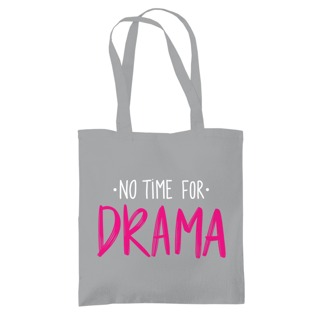 Tragetasche "No Time for Drama"
