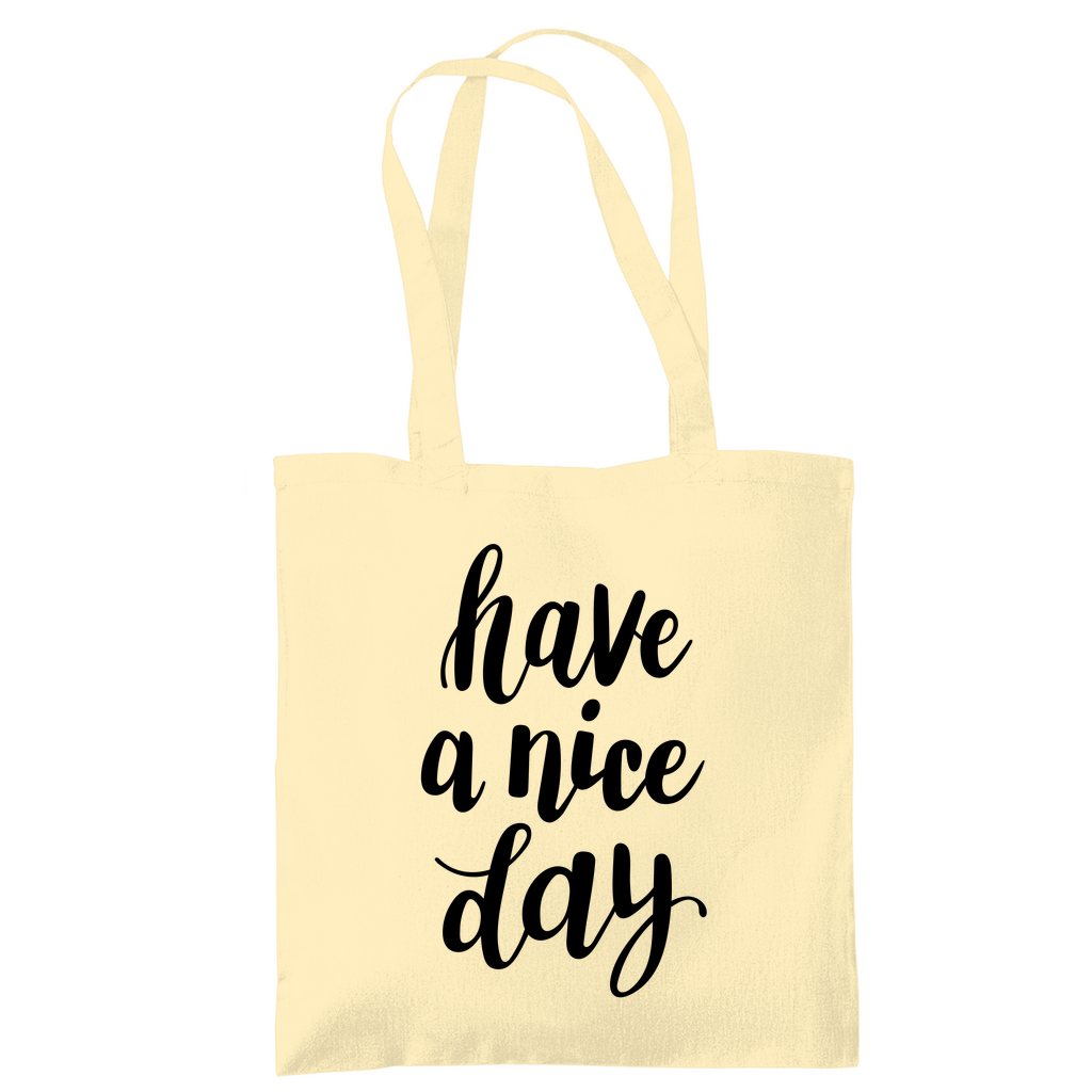 Tragetasche "Have a nice day" - Grafikmagie