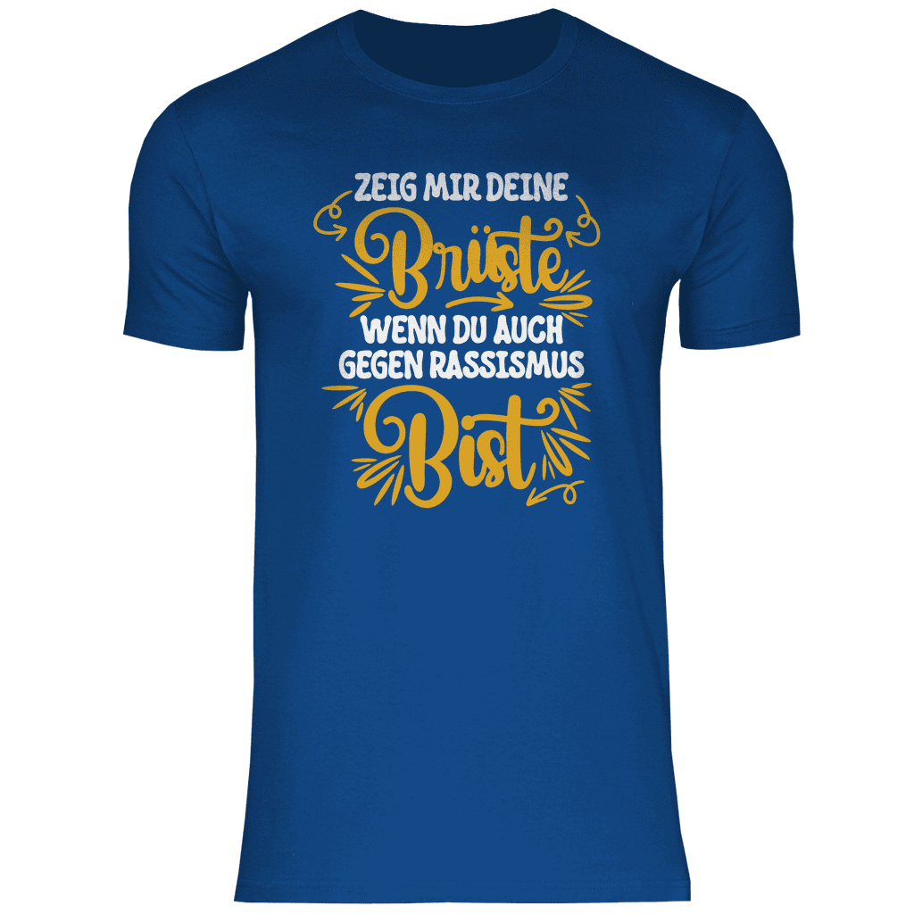 Herren T-Shirt "Zeig mir deine Brüste wenn..."