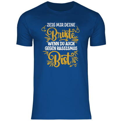 Herren T-Shirt "Zeig mir deine Brüste wenn..."