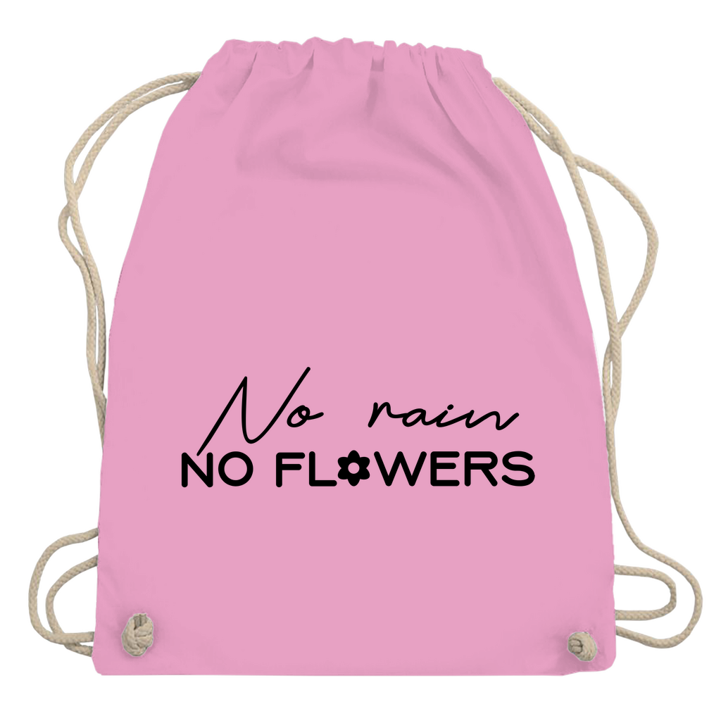 Turnbeutel "No rain no flowers"