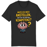 Premium T-Shirt "Muss ich mich anstellen?"