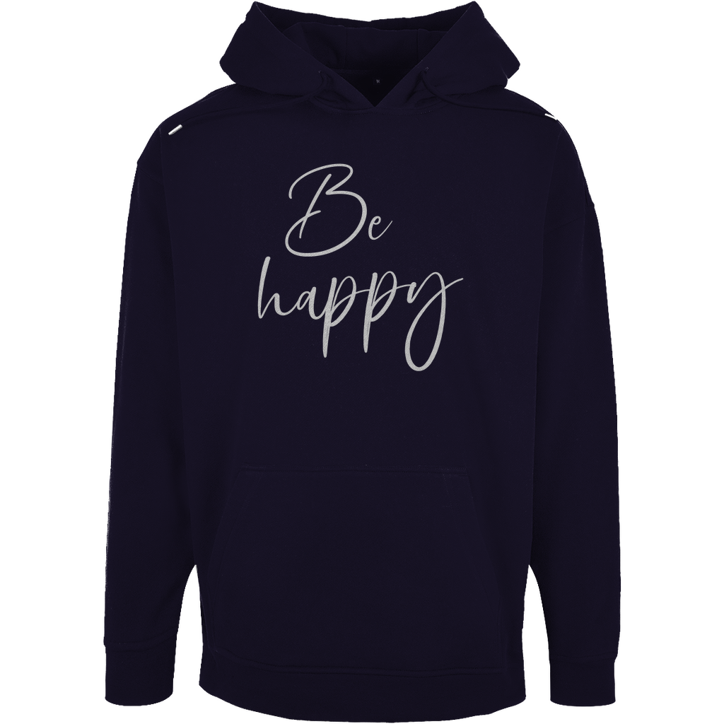 Unisex Oversize Hoodie "Be Happy"
