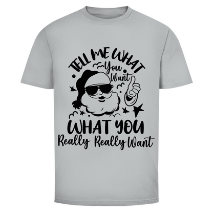 Herren T-Shirt "Tell me what you want"