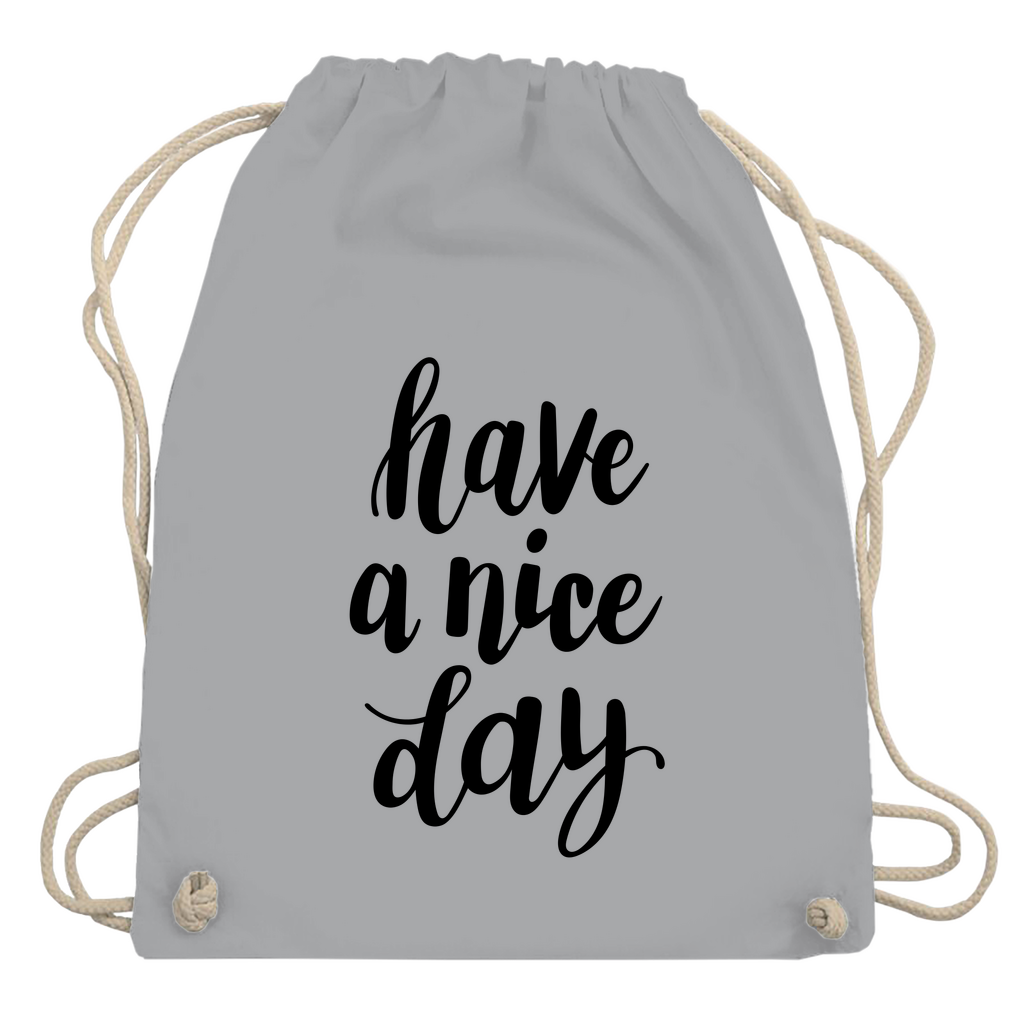 Turnbeutel "Have a nice day"