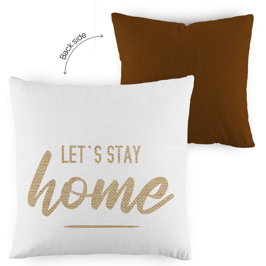 Kopfkissen zweifarbig "Let's stay home" - Grafikmagie