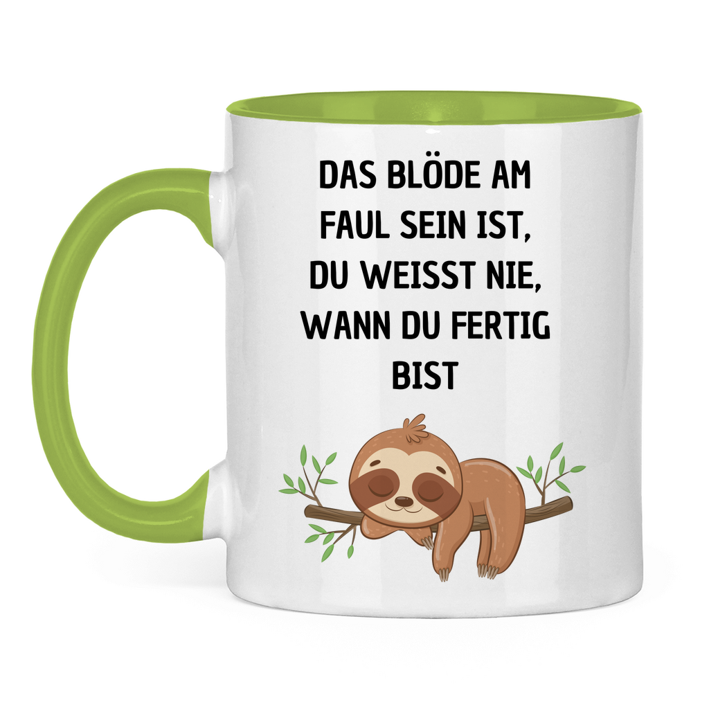 Tasse zweifarbig "Das blöde am Faul sein.." - Grafikmagie