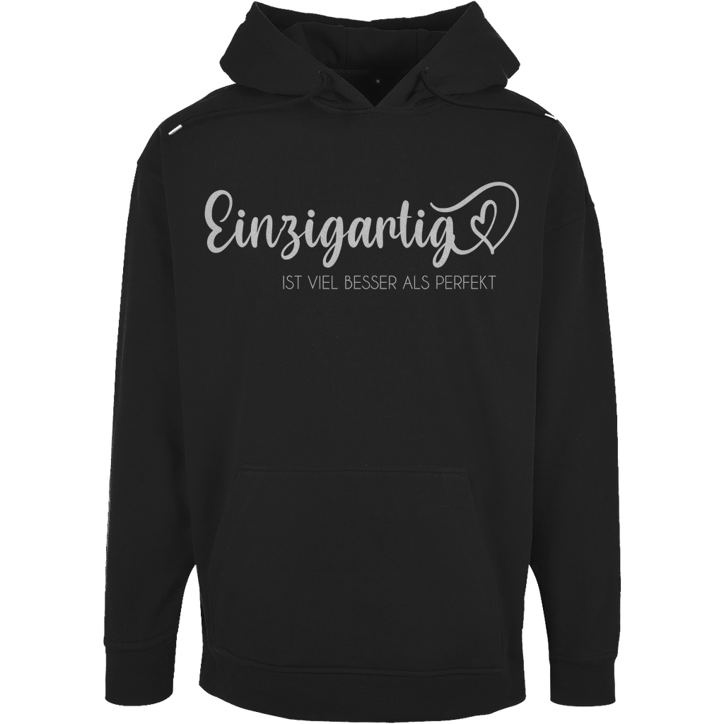 Unisex Oversize Hoodie "Einzigartig ist viel besser als Perfekt"