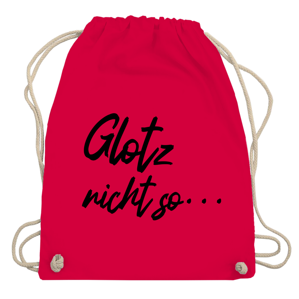 Turnbeutel "Glotz nicht so"