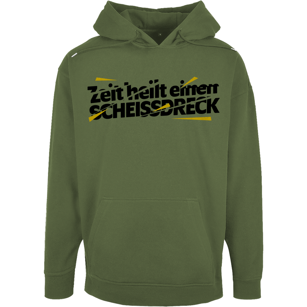 Unisex Oversize Hoodie "Zeit heilt einen Scheissdreck"