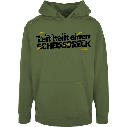 Unisex Oversize Hoodie "Zeit heilt einen Scheissdreck"