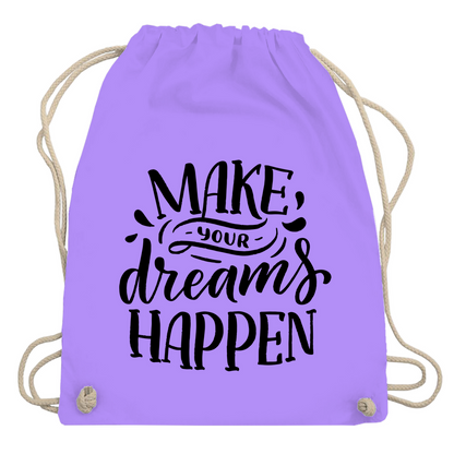 Turnbeutel "Make your dreams happen"