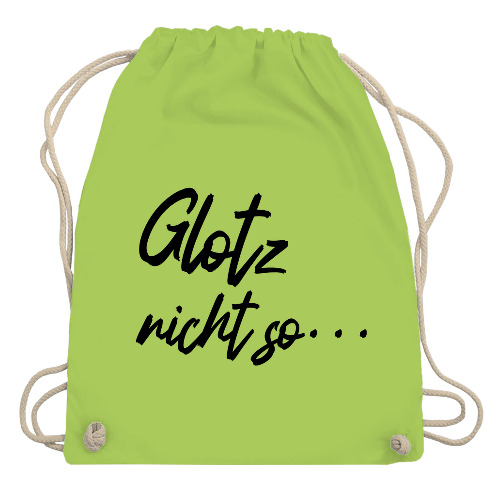 Turnbeutel "Glotz nicht so"