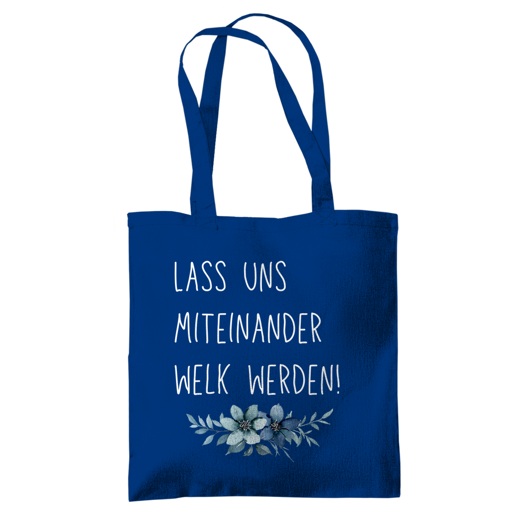 Tragetasche "lass uns miteinander Welk werden" - Grafikmagie