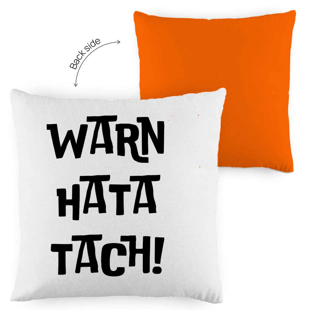 Kopfkissen zweifarbig "Warn hata Tach" - Grafikmagie