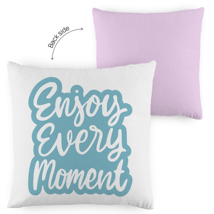 Kopfkissen zweifarbig "Enjoy every Moment" - Grafikmagie