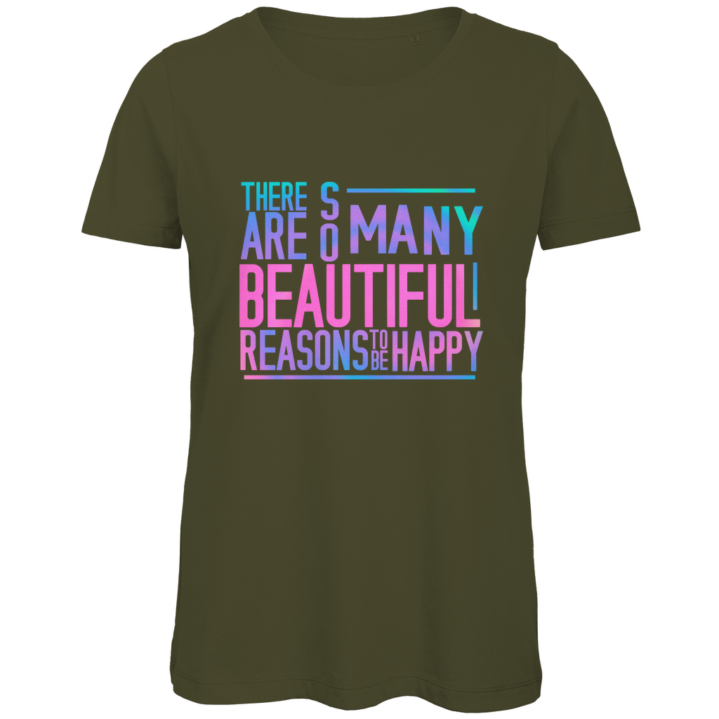 Damen Premium Bio T-Shirt "So many reasons to be happy" - Grafikmagie