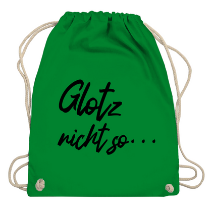 Turnbeutel "Glotz nicht so"