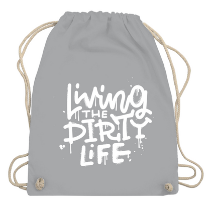 Turnbeutel "Living the dirty life"