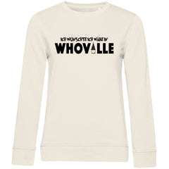 Damen Bio Sweatshirt "Ich wünschte ich wär in Whoville" - Grafikmagie
