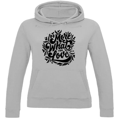 Damen Hoodie "Do more of What you Love" - Grafikmagie