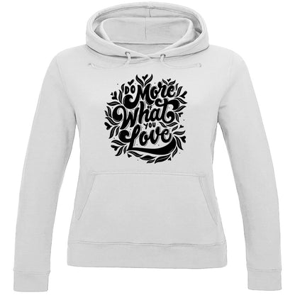 Damen Hoodie "Do more of What you Love" - Grafikmagie