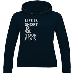 Damen Hoodie "Live is short and your Penis" - Grafikmagie