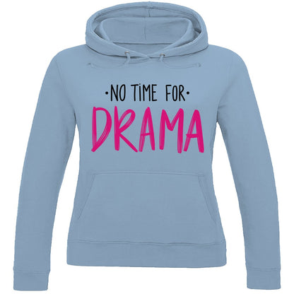 Damen Hoodie "No Time for Drama" - Grafikmagie