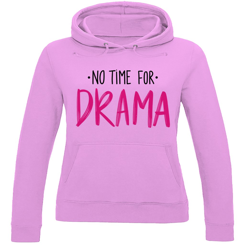 Damen Hoodie "No Time for Drama" - Grafikmagie