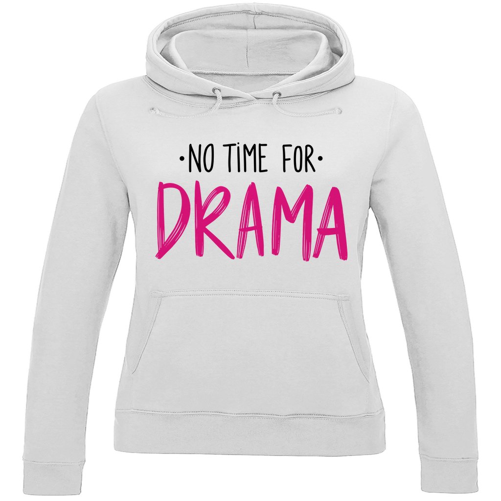 Damen Hoodie "No Time for Drama" - Grafikmagie