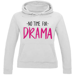 Damen Hoodie "No Time for Drama" - Grafikmagie