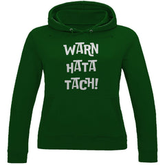 Damen Hoodie "Warn Hata Tach" - Grafikmagie