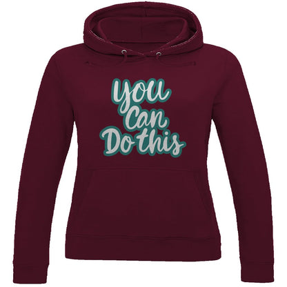 Damen Hoodie "you can do this" - Grafikmagie