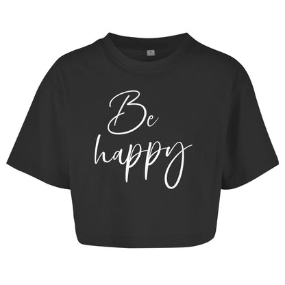 Damen Oversize Crop Top "Be happy" - Grafikmagie