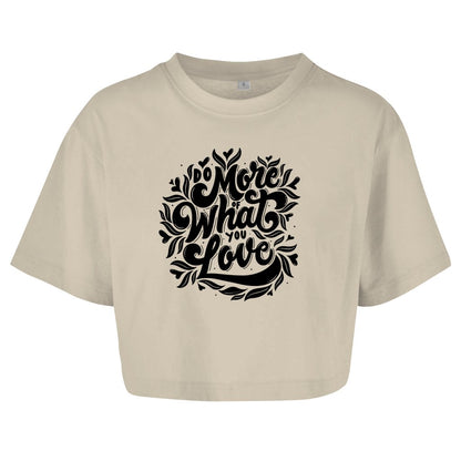 Damen Oversize Crop Top "Do more what you love" - Grafikmagie