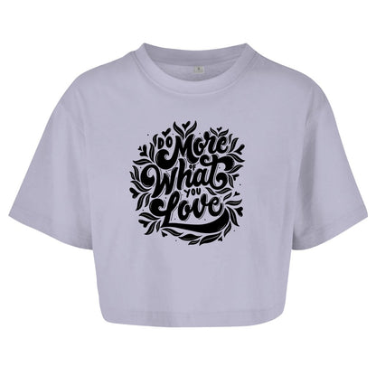 Damen Oversize Crop Top "Do more what you love" - Grafikmagie