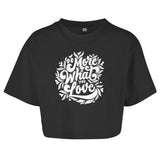 Damen Oversize Crop Top "Do more what you love" - Grafikmagie