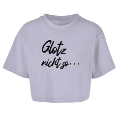 Damen Oversize Crop Top "Glotz nicht so" - Grafikmagie