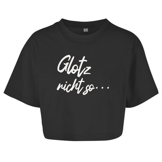 Damen Oversize Crop Top "Glotz nicht so" - Grafikmagie