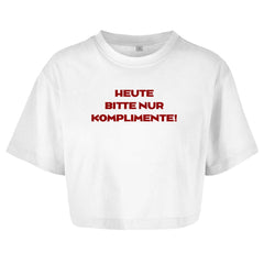 Damen Oversize Crop Top " Heute bitte nur Komplimente" - Grafikmagie